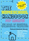 The Homeschool Handbook for Mom's - The Life Graduate Publishing Group - 9781922485083