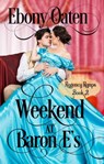 Weekend at Baron E's - Ebony Oaten - 9781922486219