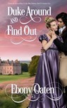 Duke Around And Find Out - Ebony Oaten - 9781922486301