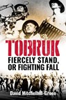 Tobruk - David Mitchelhill-Green - 9781922488459