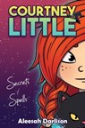 Courtney Little: Secrets and Spells - Aleesah Darlison - 9781922488541