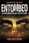 Entombed - Tony Matthews - 9781922488589