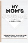 My Mom's Journal - Romney Nelson - 9781922515780