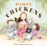 Mama's Chickens - Michelle Worthington - 9781922539458