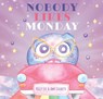 Nobody Likes Monday - Kelly Lee - 9781922539847