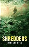 Shredders - Michael Cole - 9781922551191