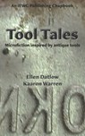Tool Tales: Microfiction Inspired by Antique Tools - WARREN,  Kaaron - 9781922556011