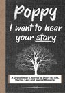 Poppy, I Want To Hear Your Story - The Life Graduate Publishing Group - 9781922568717