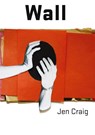 Wall - Jen Craig - 9781922571618