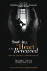 Soothing the Heart of the Bereaved - Zayn Ad-Din Ali Al-Jab'i Al-Amili - 9781922583192