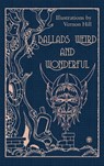 Ballads Weird and Wonderful - R P Chope ; Vernon Hill (Illustrated by) - 9781922602190