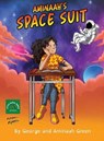 Animaah's Space Suit - GREEN,  George ; Green, Aminaah - 9781922603081