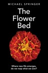 The Flower Bed - Michael Springer - 9781922603296