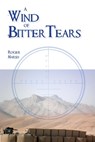 A Wind of Bitter Tears - Roger Marsh - 9781922603968