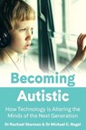 Becoming Autistic - Rachael Sharman ; Michael C. Nagel - 9781922607140