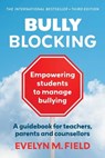 Bully Blocking - Evelyn M. Field - 9781922607843