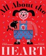 All About the Heart - Remi Kowalski ; Dr Remi Kowalski - 9781922610607