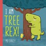 I am Tree Rex! - Mo Davey - 9781922610799