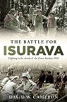 The Battle for Isurava - David W. Cameron - 9781922615688