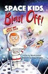 Space Kids: Blast Off! - Aleesah Darlison - 9781922615879