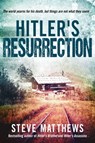 Hitler's Resurrection - Steve Matthews - 9781922615961