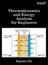 Thermodynamics and Exergy Analysis for Engineers - Rajinder Pal - 9781922617255