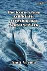 The Journey from Artificial to Convolutional Neural Network - Amit Verma - 9781922617422