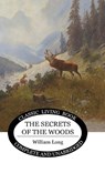 Secrets of the Woods - William S Long - 9781922619044