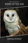 Birds of the Air - Arabella Buckley - 9781922619938