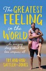 The Greatest Feeling in the World - Tim Sattler-Jones ; Rod Sattler-Jones - 9781922626820