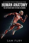 A Guided Tour Through the Human Anatomy - Sam Fury - 9781922649355