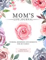 Mom's Life Journal - Romney Nelson - 9781922664136