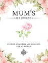 Mum's Life Journal - Romney Nelson - 9781922664150