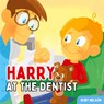Harry at the Dentist - Ruby Nelson - 9781922664792