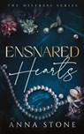 Ensnared Hearts - Anna Stone - 9781922685247