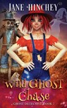 Wild Ghost Chase - Jane Hinchey - 9781922745071
