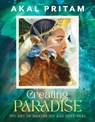 Creating Paradise - Akal Pritam - 9781922785794