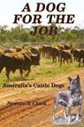 A Dog For The Job - Noreen Clark - 9781922792433