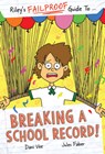 Riley's Failproof Guide to Breaking a School Record - Dani Vee - 9781922804815