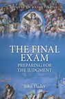 THE FINAL EXAM, Preparing for the Judgment - John Flader - 9781922815330