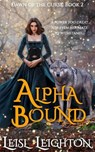 Alpha Bound: Dawn of the Curse Book 2 - Leisl Leighton - 9781922836212