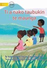 Let's Go Up To The Mountain - Ti a nako taubukin te maunga (Te Kiribati) - Caroline Evari - 9781922844934