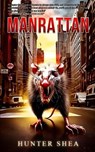 Manrattan - Hunter Shea - 9781922861795