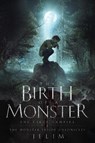 The Birth of a Monster - Jelim - 9781922912350