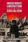 Indigenous Liberation & Socialism - Jordan Humphreys - 9781922927057