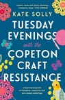 Tuesday Evenings with the Copeton Craft Resistance - Kate Solly - 9781922930569