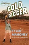Gold Digger - Tyler Mahoney - 9781922930590