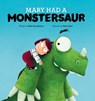 Mary Had a Monstersaur -  - 9781922943927