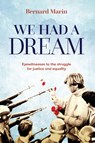 We Had a Dream - Bernard Marin - 9781922958037