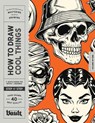 How to Draw Cool Things - Kale James - 9781922966759